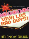 Viva Las Bad Boys!